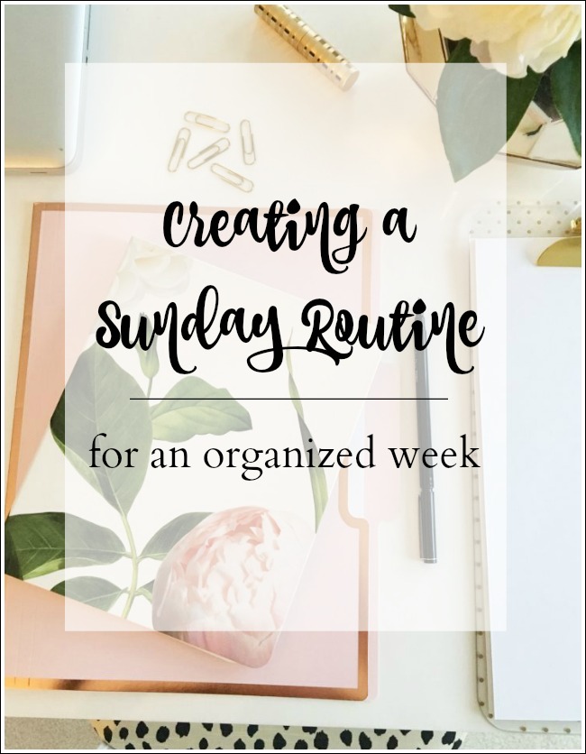 creating a sunday routine to organize your week